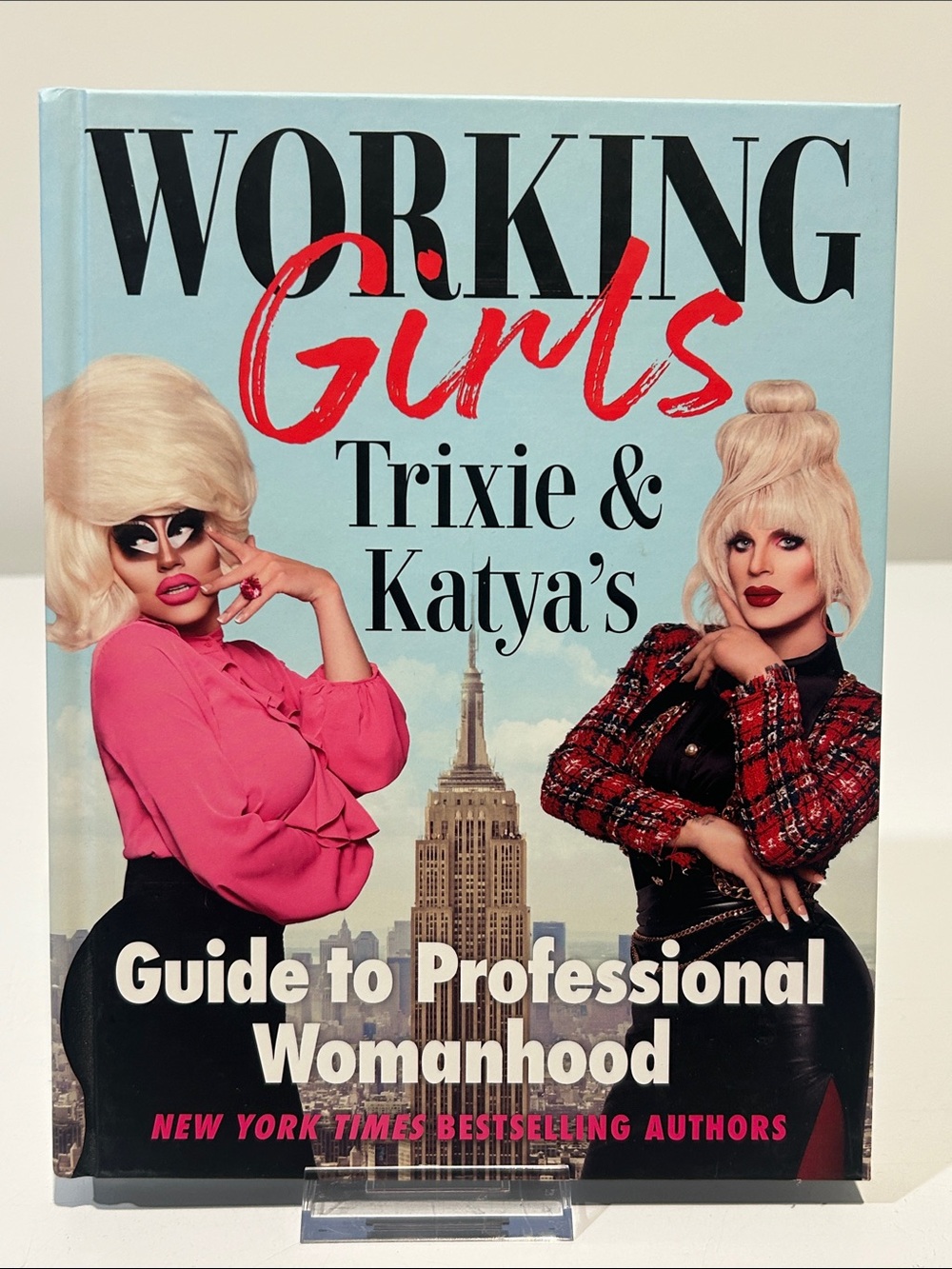 Working Gurls: Trixie & Katya's Guide to Professional Womanhood book